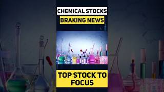 आ गए Chemical Stocks के अच्छे दिन ? | 1 Stock To Focus