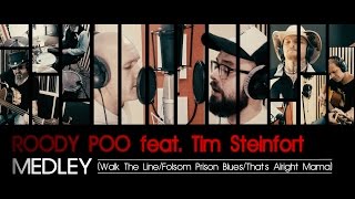 Roody Poo feat. Tim Steinfort - Medley (Walk The Line/ Folsom Prison Blues/ That´s Alright Mama)