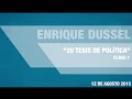 Enrique Dussel en UNSAM -  Conferencia "20 tesis de política" (Clase 1)