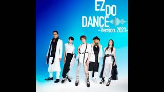 TRF EZ DO DANCE- Version.2023