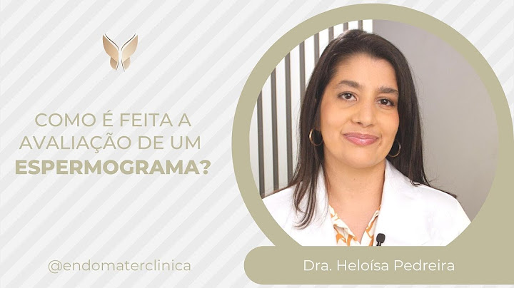 Como é feita a avaliação de um espermograma?