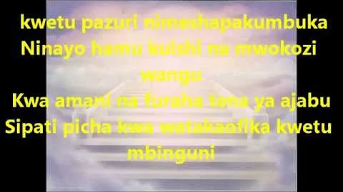 Kwetu Pazuri Lyrics