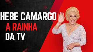 📺 Baú de Memórias - Hebe Camargo | A Rainha da TV Brasileira 👑