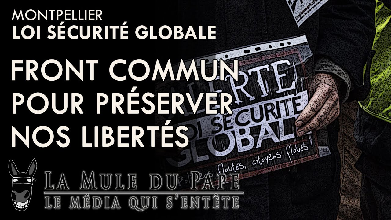 Loi Sécurité Globale - Front commun pour préserver nos libertés