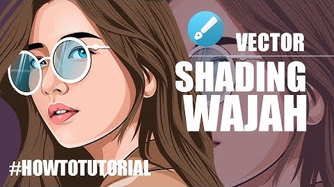 Tutorial Desain Vector | Cara Gradient Bagian Wajah di Infinite Design