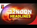 12 NOON || #Headlines || May 28, 2026 || PrameyaNews7