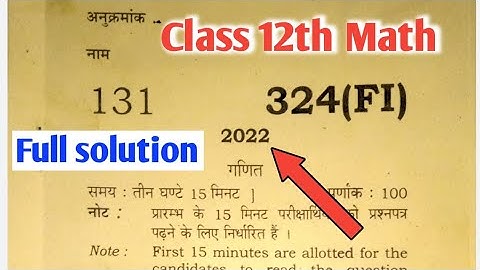 up board class 12 solve maths paper 2022,up board maths class 12 answer key 4 April 2022 324(FI)