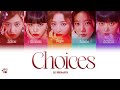 LE SSERAFIM- Choices (Tradução codificada em cores, Legendado KAN/ROM/PT-BR)