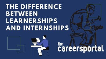 What Is The Difference Between An Internship And A Learnership | Careers Portal