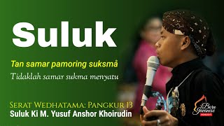 Suluk Ki M. Yusuf AK - Tan Samar Pamoring Sukma Mirip Ki Seno Nugroho