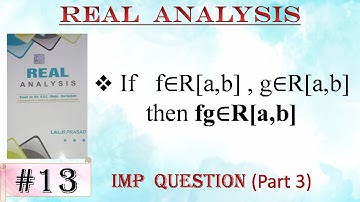 If  f∈R[a,b] , g∈R[a,b] then fg∈R[a,b] || Real  Analysis || Riemann Integral #educationhelp