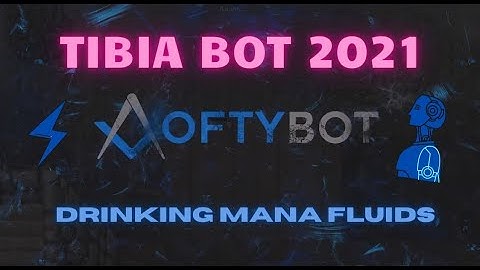 LoftyBot - Drinking Mana Fluids - Tibia Bot 7.4 - 12