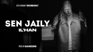 IL’HAN - Sen jaily (OST к фильму \