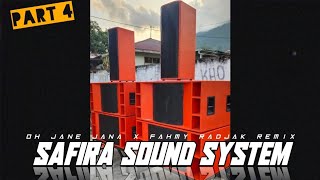 OH JANE JANA💥SAFIRA SOUND SYSTEM X FAHMY RADJAK 2022