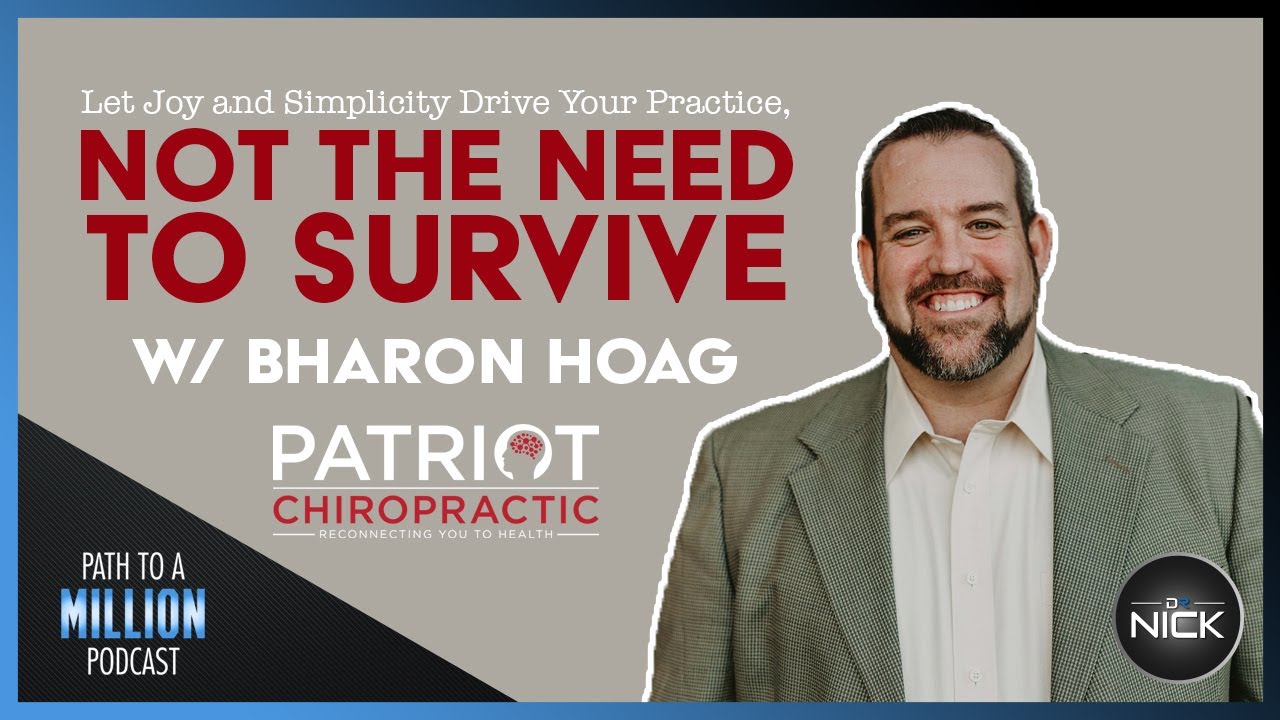 Building A Strategically Simple Cash-Based Chiropractic Practice with Bharon Hoag - OneChiropractic