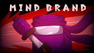 Video thumbnail of "Mind brand | Animation Meme (Among us logic - Ft.Ninja) [CW: Blood]"