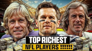 Top 10 Richest NFL Players of All Time | How These NFL Stars Built Massive Wealth