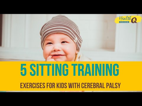 5 SITTING TRAINING EXERCISES FOR CHILD SUFFERING FROM CEREBRAL PALSY