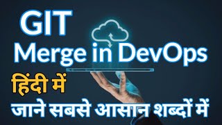 What is Merge in git in DevOps in AWS in Hindi FULL DEMO Devops Tutorial for Beginners
