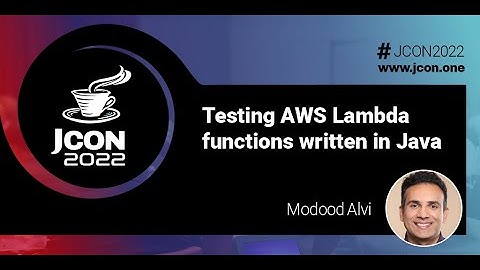 Testing AWS Lambda functions written in Java | Modood Alvi (EN)