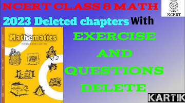 NCERT CLASS 8 MATH Deleted Chapters And Exercises 2023 Deleted Chapters and questions 🤔