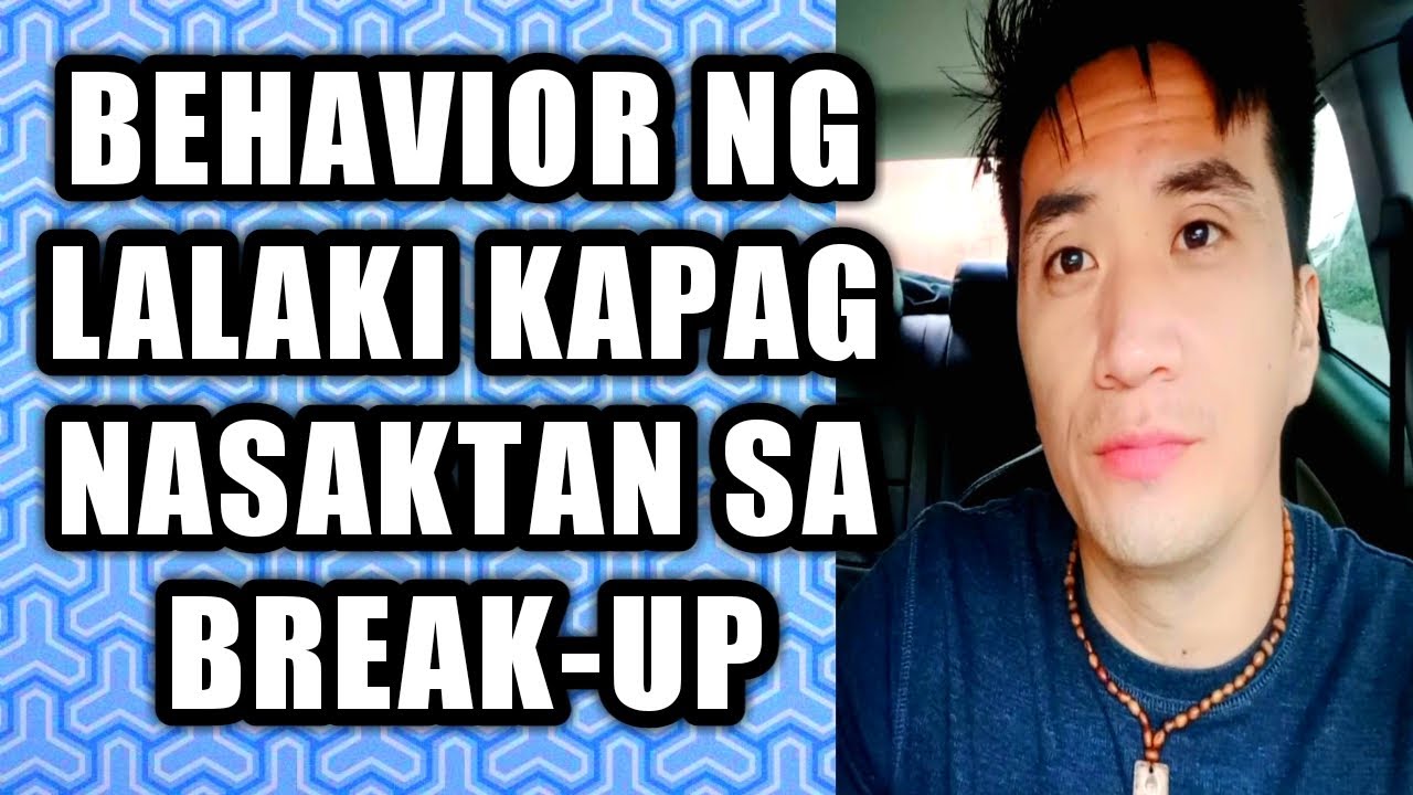 Behavior ng lalaking nasaktan after break-up #253