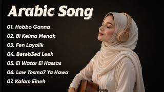 Arabic Song Viral 2026 | Hobbo Ganna, Bi Kelma Menak, Fen Layalik | Playlist Arabic Song 2026