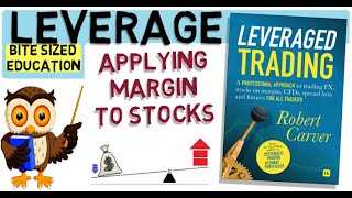 TRADING ON MARGIN - Applying Leverage To Trade Stocks.