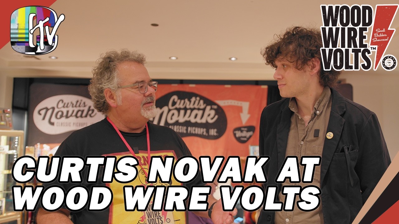 Curtis Novak Pickups at Wood Wire Volts 2026 - YouTube