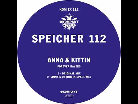 ANNA & Kittin - Forever Ravers