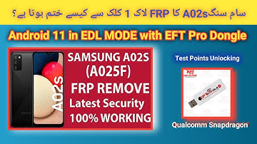 Samsung A02s (A025f) Frp unlock in 1 click android 11 U3 Bit with EFT Pro | 2022 | TECH City