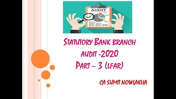 Statutory Bank Branch Audit 2020 series - Part 3 - LFAR
