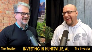 How To Invest in Huntsville Alabama: Intro To Real Estate Investing w/Tim Knox & Zack Childress