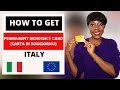 UPDATED REQUIREMENTS FOR THE PERMANENT RESIDENCY CARD IN ITALY 2021 | HOW TO GET CARTA DI SOGGIORNO