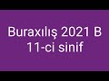 Buraxilis 2021 B (11-ci sinif)