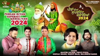 Master Saleem , Feroz Khan , Deepak Maan |  Superhit Qawwali Jukebox 2024 | Peer Baba Songs