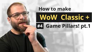 Making Classic+  #4 - Game Pillars! pt.1