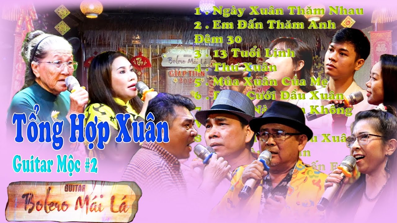 Tổng Hợp #2 Bolero Những bài  Nhạc  xuân - Guitar Mộc | Bolero Mái Lá