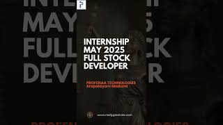 Internship Full Stock Developer May Month 2025 #madurai #full stock developer