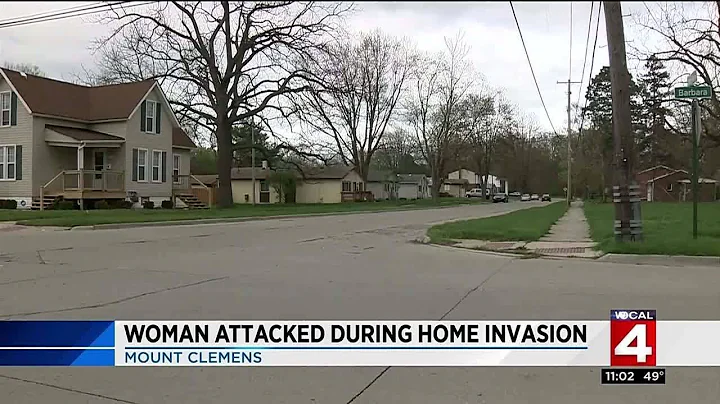 Woman attacked in Mount Clemens home invasion
