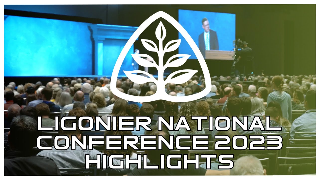 Ligonier National Conference 2023 Highlights YouTube