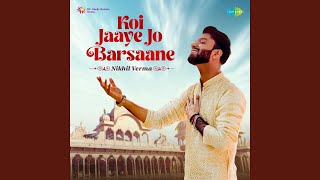 Koi Jaaye Jo Barsaane
