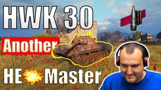 Another HIGH Explosives Master! - HWK 30 | World of Tanks