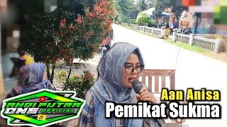 ANDI PUTRA 1 Pemikat Sukma Voc Aan Anisa Live Pasir Jaya Cilamayah Kulon Tgl 15 Januari 2023