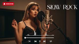 Relaxing Slow Rock  For Quiet Hearts  Love Ballads With S