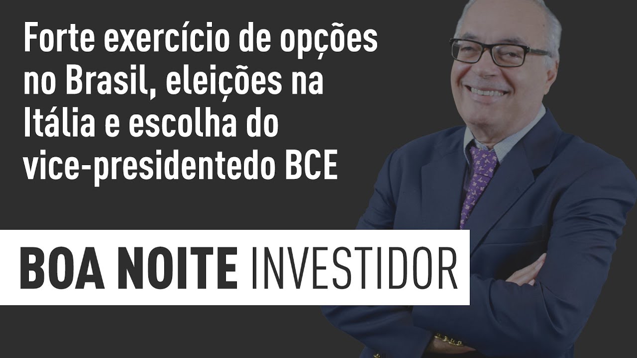 homebroker santander corretora Forte exercício de opções no Brasil, eleições na Itália e escolha do vice-presidente do BCE