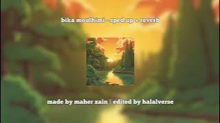 bika moulhimi - sped up   reverb