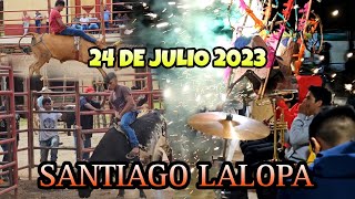 24 de Julio En Santiago Lalopa. El Dia De La Vispera