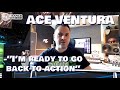 ACE VENTURA : - &quot;I&#39;m ready to go back to action!&quot;....