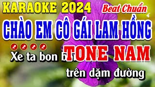Chào Em Cô Gái Lam Hồng Karaoke Tone Nam Beat Chuẩn | Đình Long Karaoke